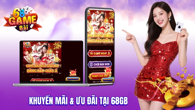 68 Game Bài: Tổng Hợp Khuyến Mãi & Ưu Đãi tại 68GB